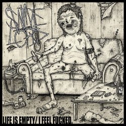 Swinelord - Life Is Empty/I Feel Fucked (2013)