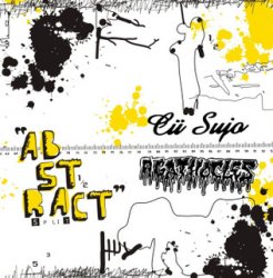 Cu Sujo & Agathocles - Abstract (Split) (2008)