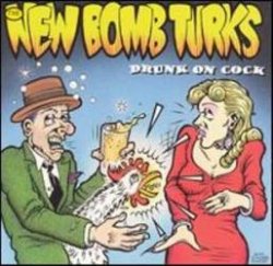 New Bomb Turks - Drunk On Cock EP (1993)