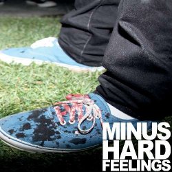 Minus - Hard Feelings EP (2011)