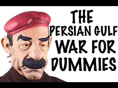 The Persian Gulf War for Dummies