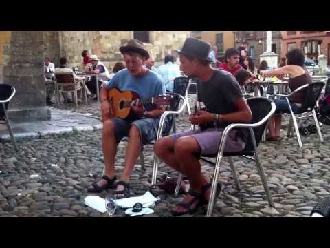 Spain street singers. REALLY GOOD.