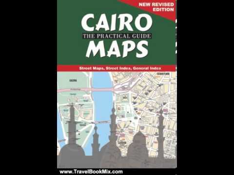 Travel Book Review: Cairo: The Practical Guide Maps: New Revised Edition by Claire E. Francy