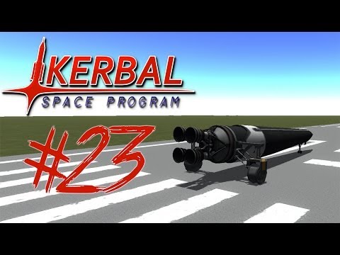 KERBAL SPACE PROGRAM 23 | THE NEEDLE ROCKET