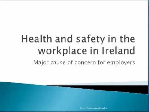 Health and Safety in the Workplace in Ireland-Employers Obligations