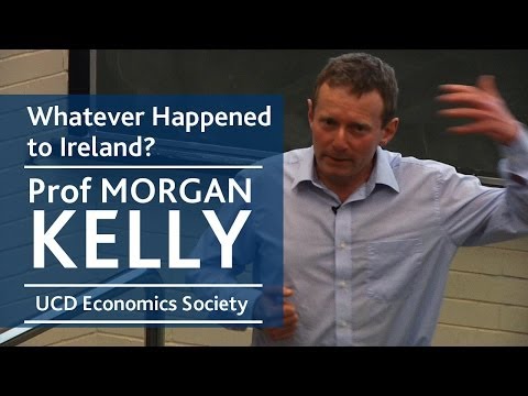 Whatever happened to Ireland? | Prof Morgan Kelly | UCD Economics Society