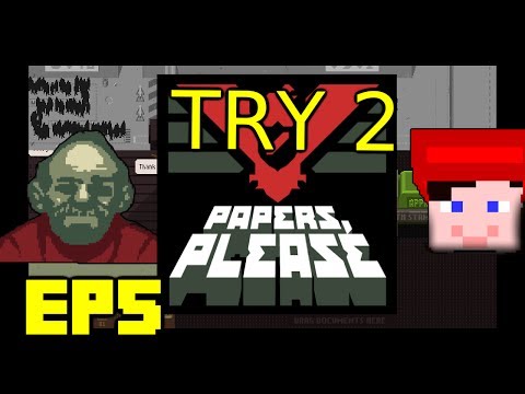 Gizmo plays Papers Please - Attempt 2 - Episode 5