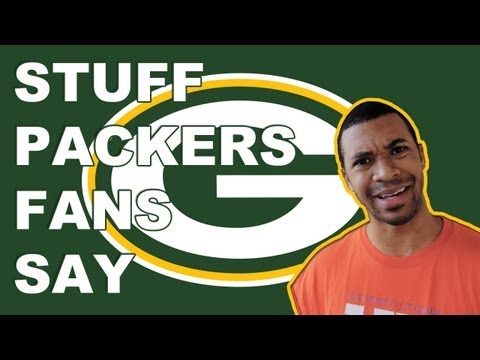 Stuff - Packers Fans Say