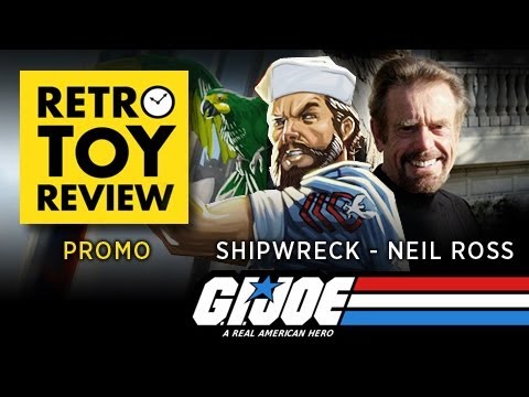 GI Joe's Shipwreck loves RETRO TOY REVIEW (voiced by Neil Ross)