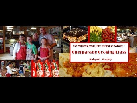 Wagoners Abroad at Chefparade Cooking Class Review Budapest - Hungarian Culture