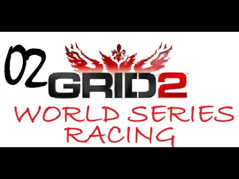 GRID 2 :: World Series Racing Career - E02 -  Beating Out Don Murphy