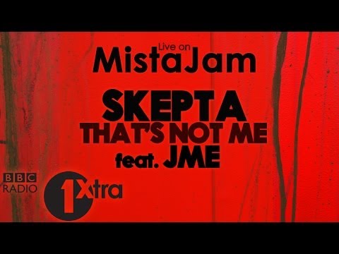 Skepta - That's Not Me (feat. JME) - Live On MistaJam