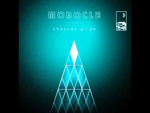 Monocle - 'Chances Glide'