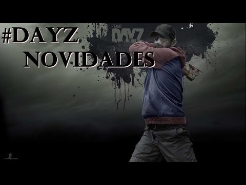 #DayZ SA - O que Está Por Vir (CONFIRMAÇÕES)