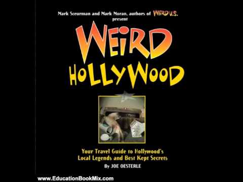 Education Book Review: Weird Hollywood: Your Travel Guide to Hollywood's Local Legends and Best K...