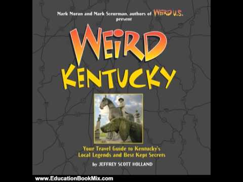 Education Book Review: Weird Kentucky: Your Travel Guide to Kentucky's Local Legends and Best Kep...