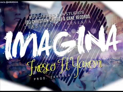 Imagina - Fresco ft Yaremi #CaneRecords #ZareBeats #Dj Cristian Chirre