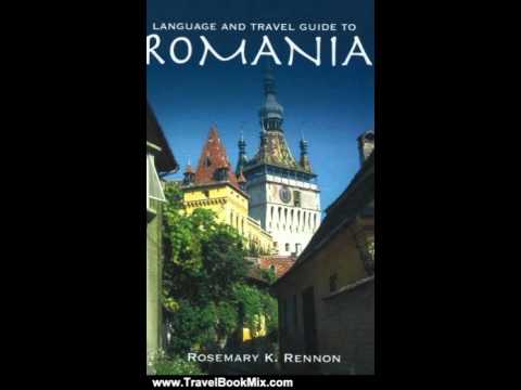 Travel Book Review: Language and Travel Guide to Romania by Rosemary Rennon