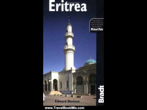 Travel Book Review: Eritrea, 4th (Bradt Travel Guide) by Edward Denison, Edward Paice