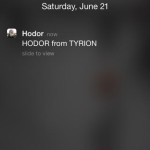 Yo, Hodor, A ?Game of Thrones-Themed Messaging App That Parodies Yo and Sends ?Hodor Push Notifications to People