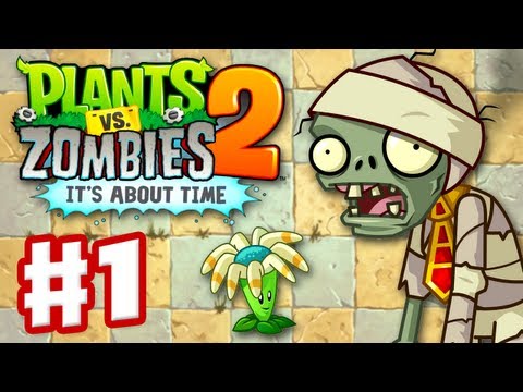 Plants vs. Zombies 2: It's About Time - Gameplay Walkthrough Part 1 - Ancient Egypt (iOS)