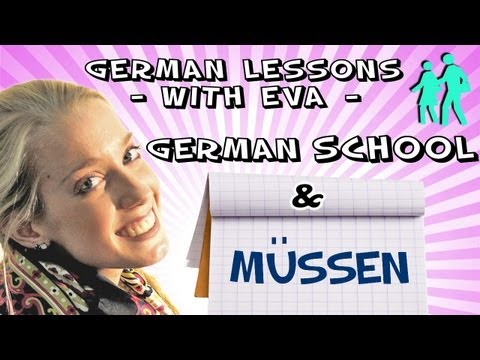 German Lesson 20 - The german school and the modal verb: müssen