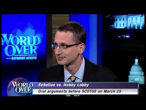 World Over - 2014-03-27 - Hobby Lobby, HHS arguments at the US Supreme Court with Raymond Arroyo