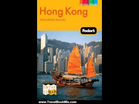 Travel Book Review: Fodor's Hong Kong, Including Macau (Full-Color Travel Guide) by FODOR'S