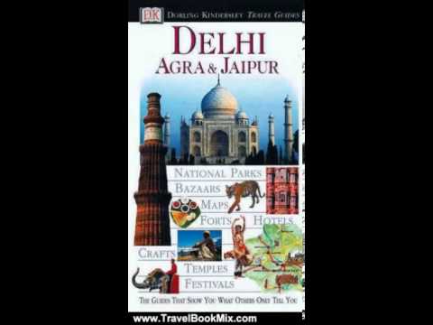 Travel Book Review: Eyewitness Travel Guide to Delhi, Agra and Jaipur by Kate Poole