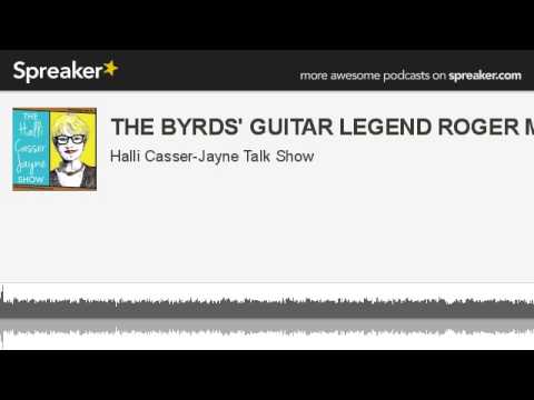 THE BYRDS' GUITAR LEGEND ROGER MCGUINN (made with Spreaker)