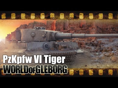 World of Gleborg. Pz VI Tiger - Тигр в курятнике