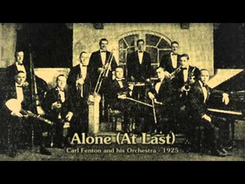 Carl Fenton and his Orchrstra - Alone (At Last) 1925