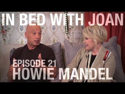 In Bed With Joan - Episode 21: Howie Mandel