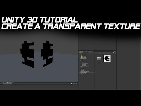 Unity 3d Tutorial Create a Transparent Texture