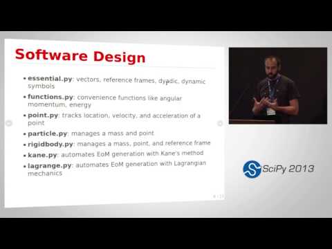 Dynamics with SymPy Mechanics; SciPy 2013 Presentation