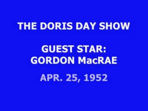 THE DORIS DAY SHOW -- GUEST: GORDON MacRAE (4-25-52)