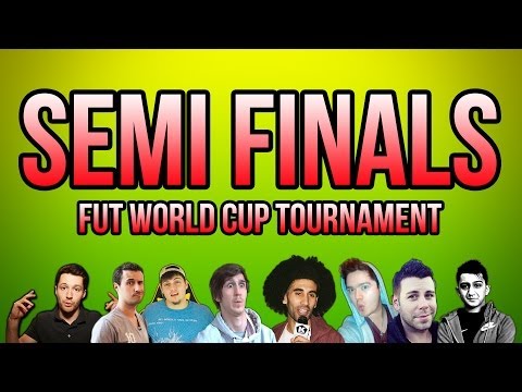 SEMI FINALS! - FUT World Cup Tournament - Fifa 14 Ultimate Team