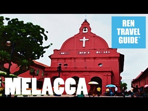 Melaka (Malaysia) - Ren Travel Guide Travel Video