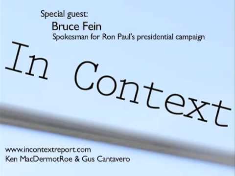 Bruce Fein answering questions about Ron Paul on In Context (full hour interview)