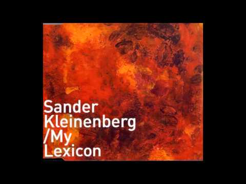 $ Sander Kleinenberg - My Lexicon (Original)