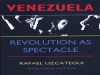 venezuelarevolutionasspectacle.jpg