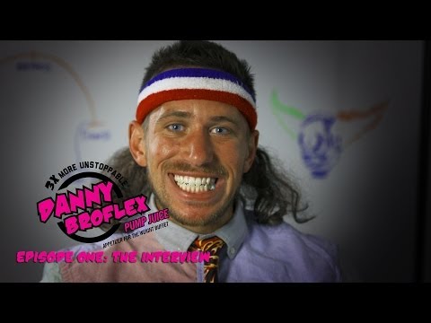 Danny Broflex: Episode 1 - The Interview