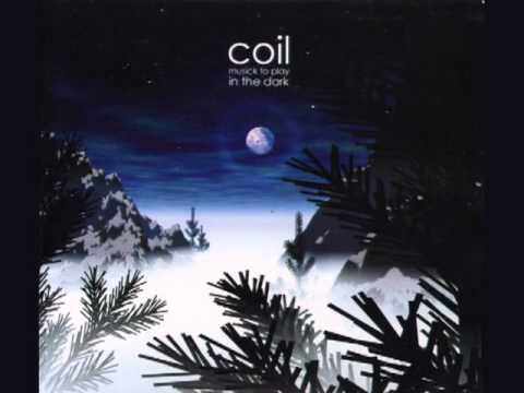 Coil - Musick To Play In The Dark [1999]