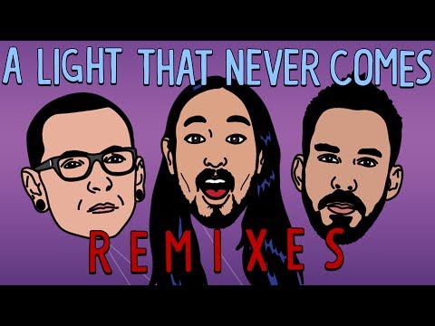 A Light That Never Comes REMIX EP - Linkin Park & Steve Aoki