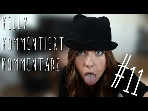 ALLES NEU KanalKonzept - Kelly kommentiert Kommentare #11