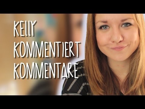 Ich bin nicht verrückt - Kelly kommentiert Kommentare #18