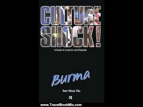 Travel Book Review: Culture Shock! Burma (Cultureshock Myanmar: A Survival Guide to Customs & Eti...