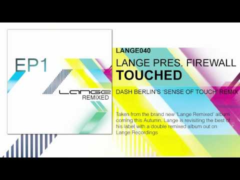 Lange pres. Firewall - Touched (Dash Berlin's 