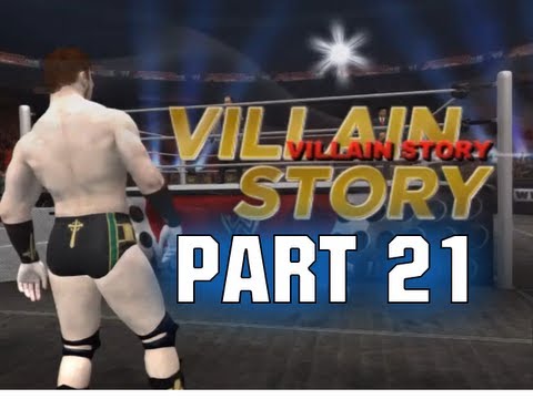 WWE 12 - Road To Wrestlemania Villain Story - ft. Sheamus - Part 21 (WWE 12 HD)