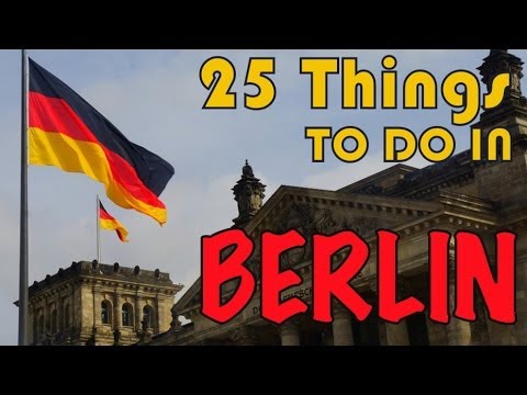 25 Things to do in Berlin | Top Attractions Travel Guide